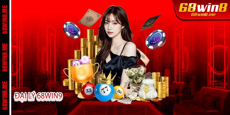 Đại Lý 68win9 - Nhận hoa hồng khủng tới 65% mỗi tháng 2 Vì Sao Nên Chọn Làm Đại Lý 68win9 Ngay Hôm Nay?